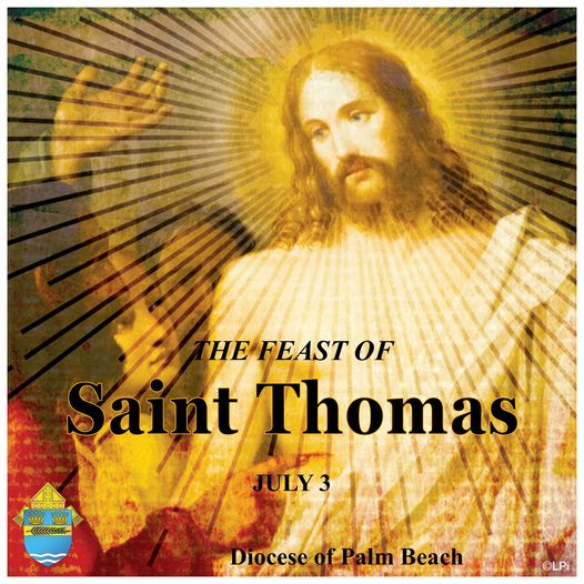 The Feast of Saint Thomas July 3rd St. Mark the Evangelist Parish
